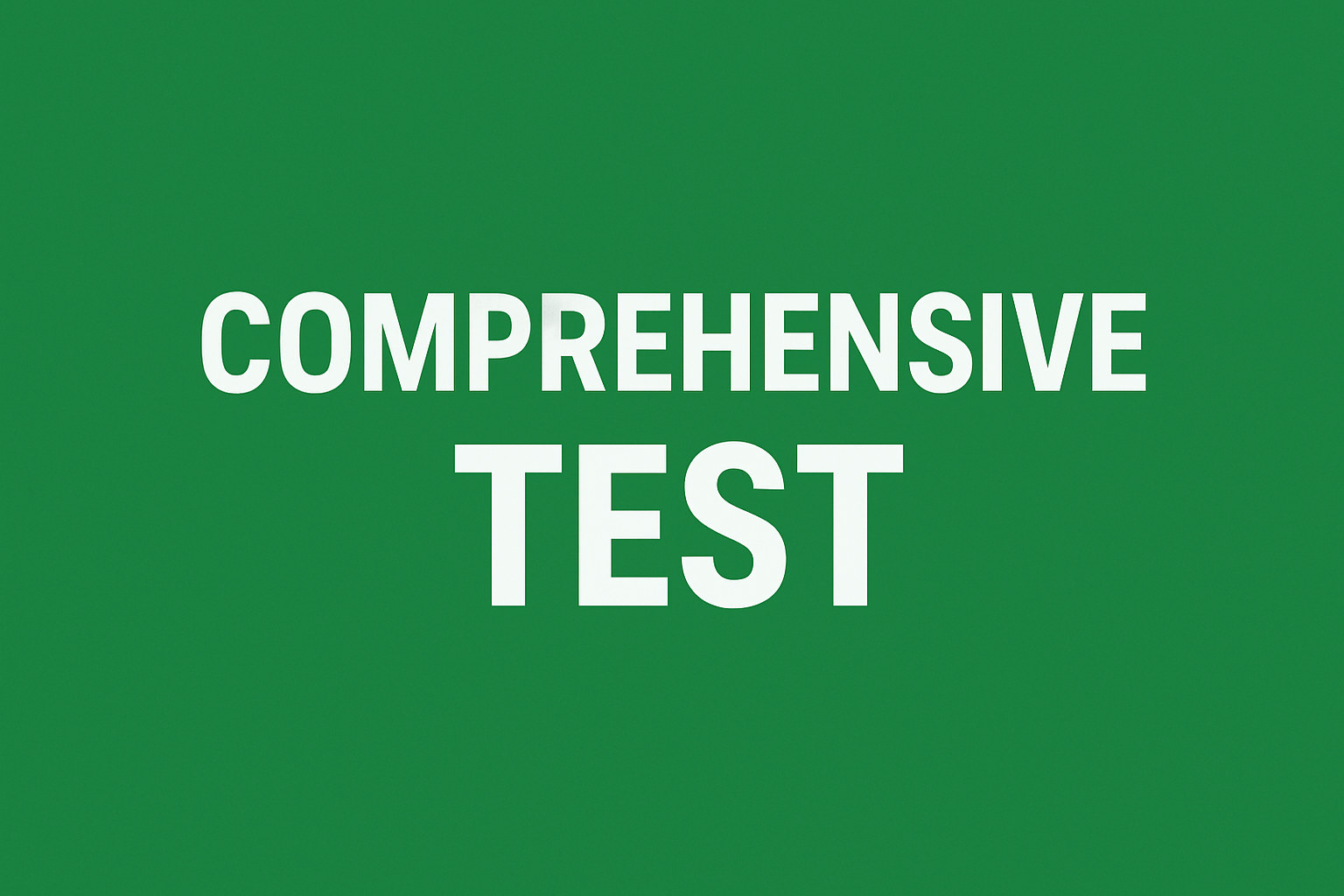 Comprehensive test